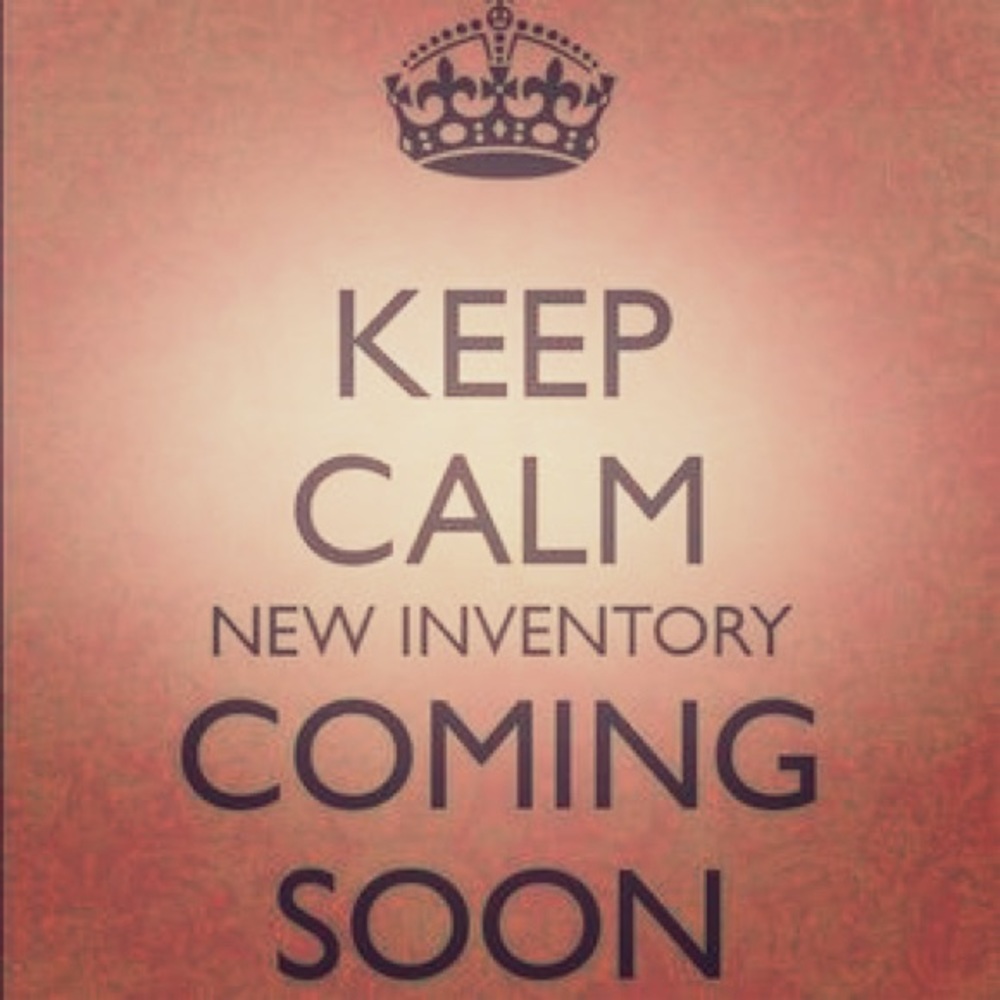 New Items Coming Soon!